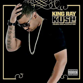 Kush 2 by King Ray