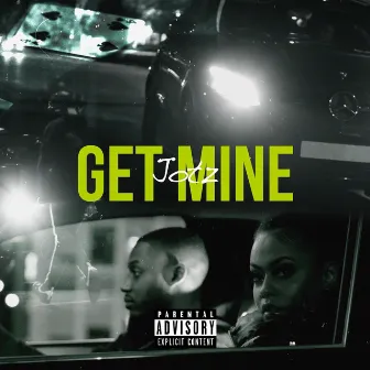 Get Mine by Jotz