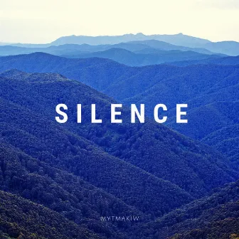 Silence EP by Mytmakiw