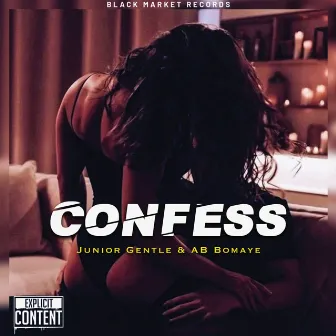 Confess by Junior Gentle