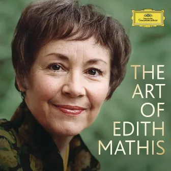 The Art Of Edith Mathis by Edith Mathis