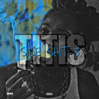 Side shit 3 by TITIS