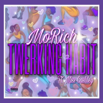 Twerking Habit by Miss Cashley