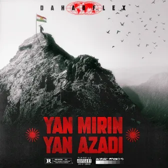 Yan Mirin Yan Azadi by Dahabflex