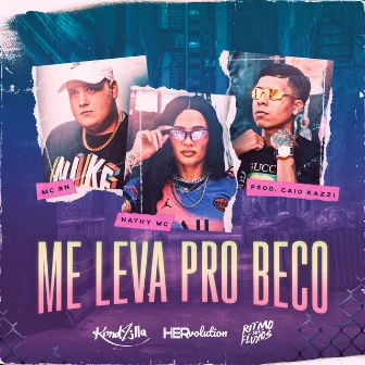 Me Leva Pro Beco by Caio Kazzi