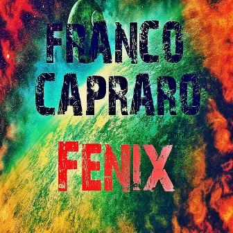 Fenix - Single by Franco Capraro