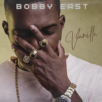 Vanilla by Bobby East