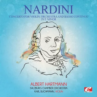 Nardini: Concerto for Violin, Orchestra and Basso Continuo in E Minor (Digitally Remastered) by Pietro Nardini