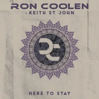 Here to Stay by Ron Coolen