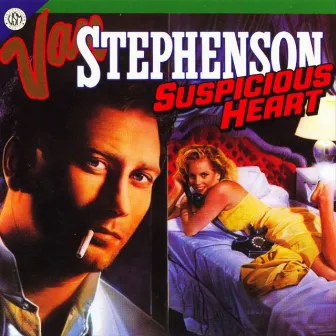 Suspicious Heart by Van Stephenson