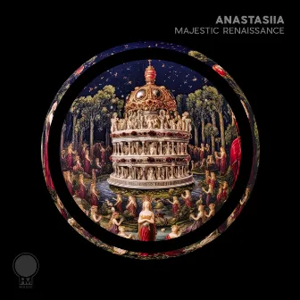 Majestic Renaissance by ANASTASiiA