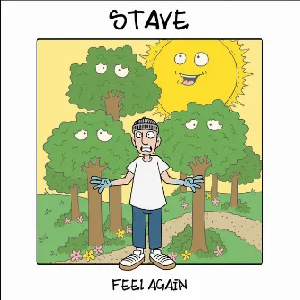 Feel Again by Stave