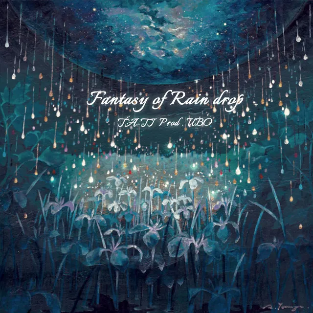 Fantasy of Rain Drop