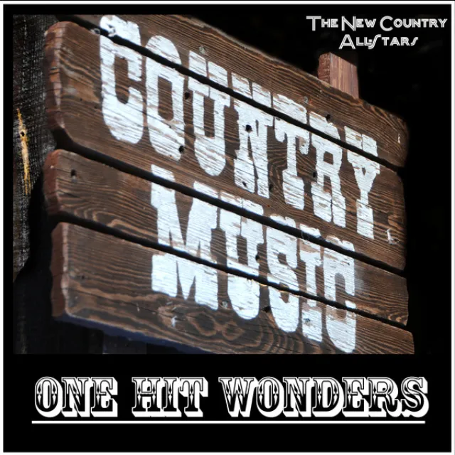 Country Music: One Hit Wonders