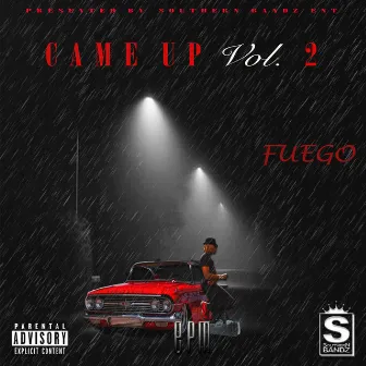 Came Up, Vol. 2 by Fuego