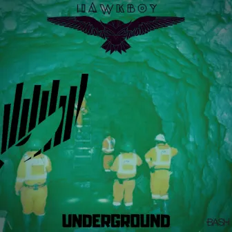 Underground by Hawkboy