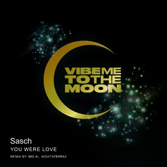 You Were Love by Sasch