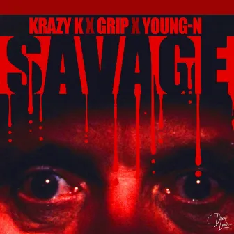 Savage by Krazy K.