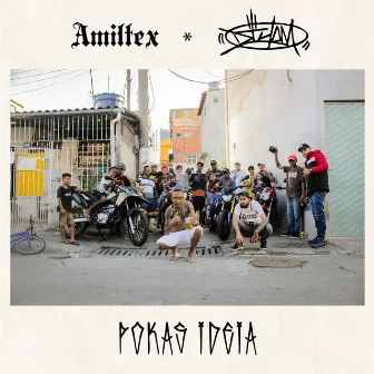 Pokas Ideia by Amiltex