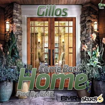 Come Back Home by Gillos