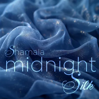 Midnight Silk by Shamala