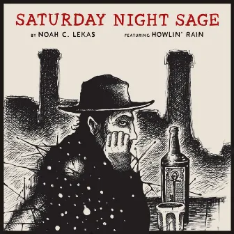 Saturday Night Sage by Noah Lekas