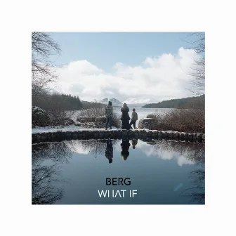 What If by Lexi Berg