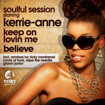 Keep On Lovin Me / Believe by Kerrie-Anne