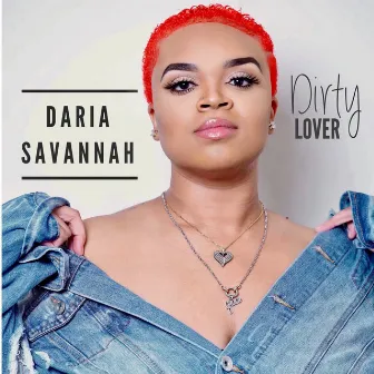 Dirty Lover by Daria Savannah