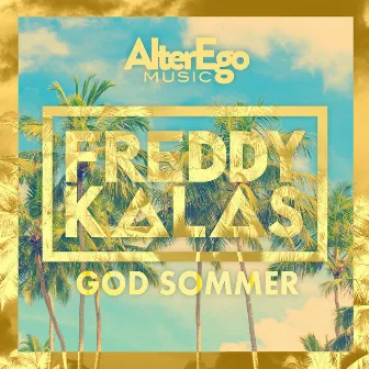 God sommer by Freddy Kalas