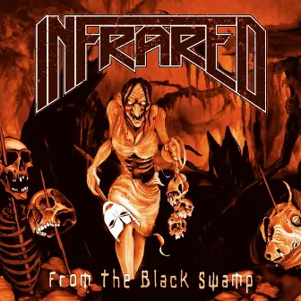 From the Black Swamp by Infrared