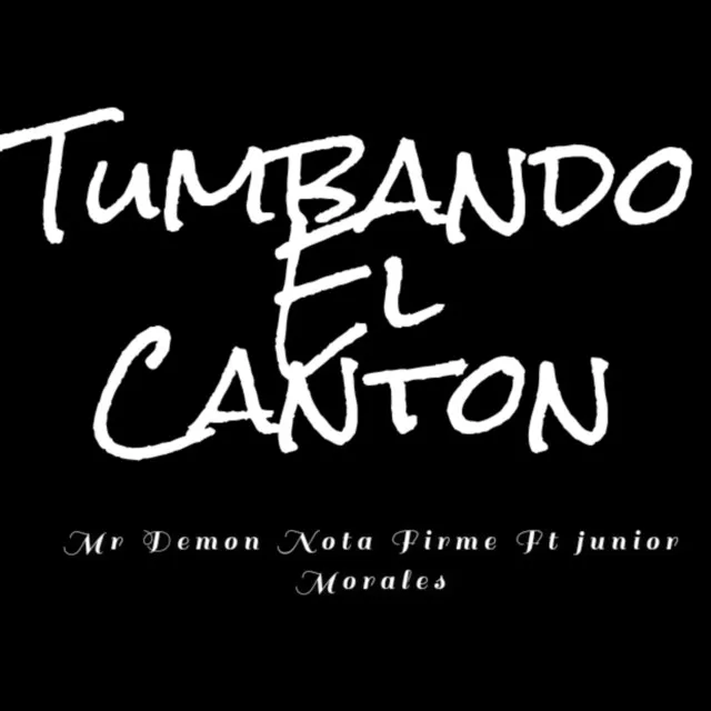 Tumbando el Canton