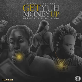 Get Yuh Money Up by Rozarro