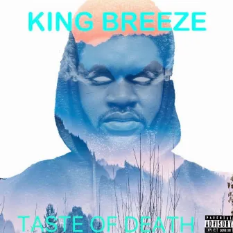 TASTE OF DEATH by King Breeze