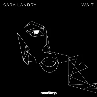 Wait by Sara Landry