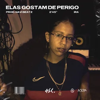 Elas Gostam de Perigo by Navi Beatz