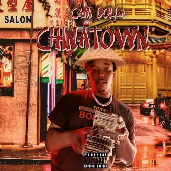 ChinaTown by Cam Dolla