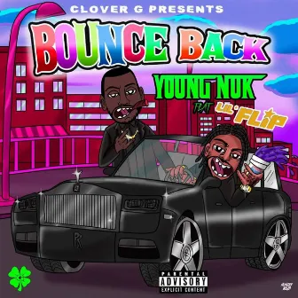 Bounce Back (feat. Lil Flip) by Young Nuk