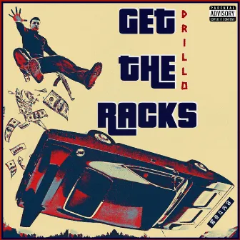 Get The Racks by Drillo