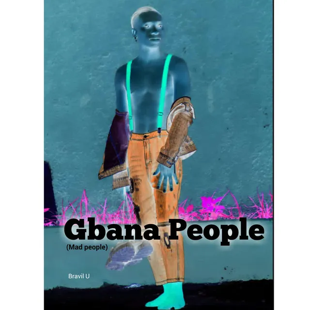 Gbana People (mad people)