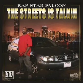 The Streets Is Talkin' by Rap Star Falcon