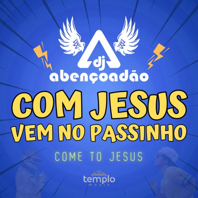 Com Jesus Vem No Passinho