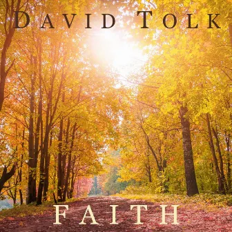 Faith by David Tolk