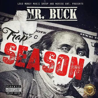 Trap Season by Mr. Buck