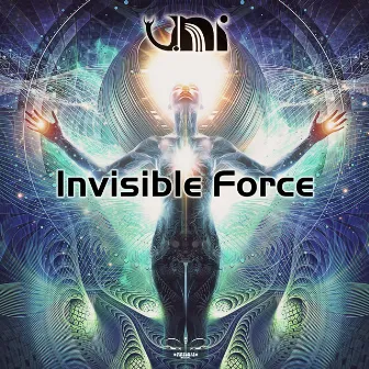 Invisible Force by UNI