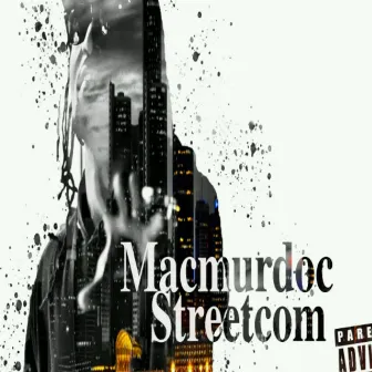 Streetcom by Mac Murdoc