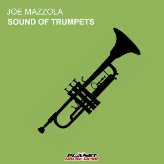 Sound Of Trumpets by Joe Mazzola