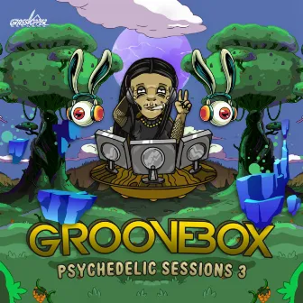 Psychedelic Sessions 3 by Groovebox