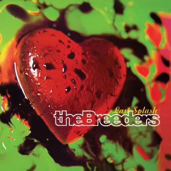 Last Splash by The Breeders