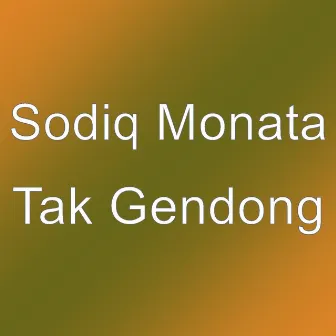 Tak Gendong by Sodiq Monata